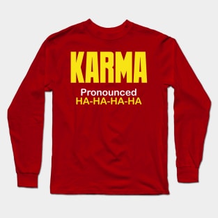 Karma Long Sleeve T-Shirt